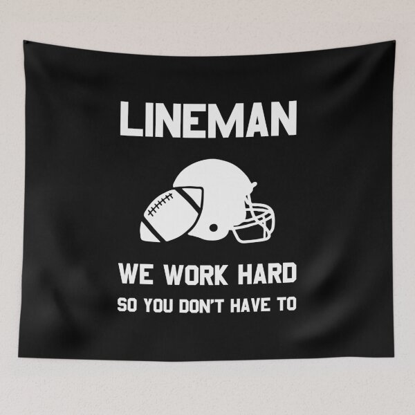 Item preview, Football Lineman Quote Player Funny Work Hard Gridiron Game design designed and sold by CreatedByHeidi.