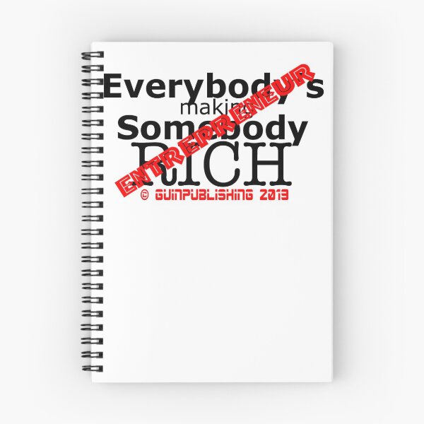Item preview, Everybody's Making Somebody Rich Entrepreneur  designed and sold by James E. Guin.