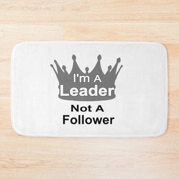 Item preview, I'm A Leader not a Flollower designed and sold by npryor13.