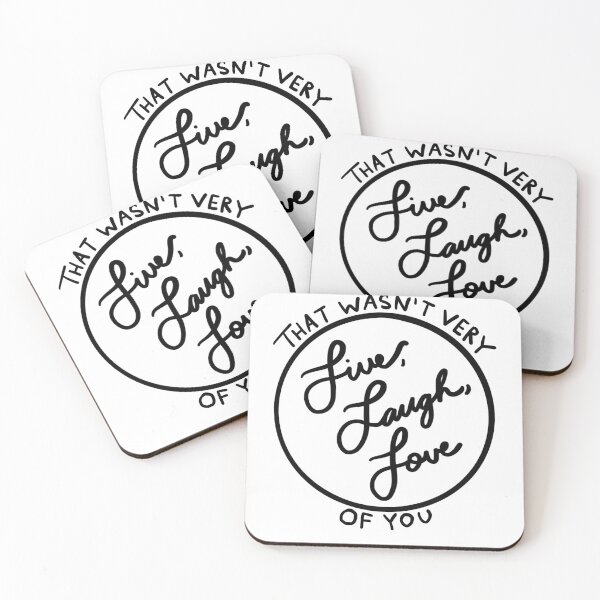 Item preview, That wasnt very Live, Laugh, Love of you. designed and sold by LaurenTheLyon.