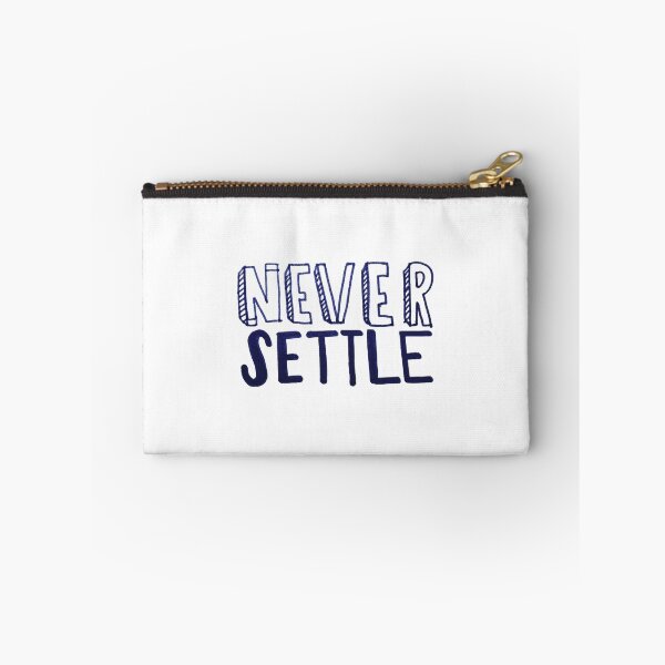 Item preview, Never Settle  designed and sold by ElinaDiaz.