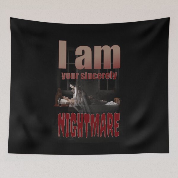 Item preview, I am your sincerely NIGHTMARE! designed and sold by Andy Renard.