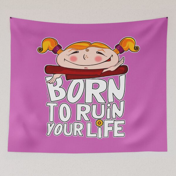 Item preview, Born to ruin your life designed and sold by Breizh-Korser.
