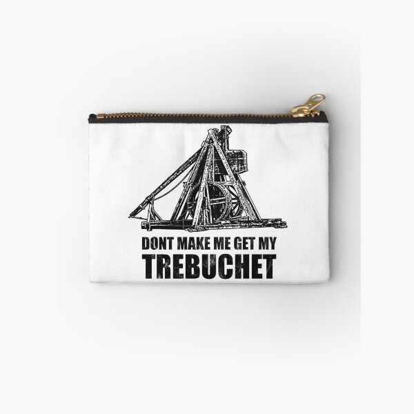 Item preview, Don't make me get my Trebuchet designed and sold by RycoTokyo81.