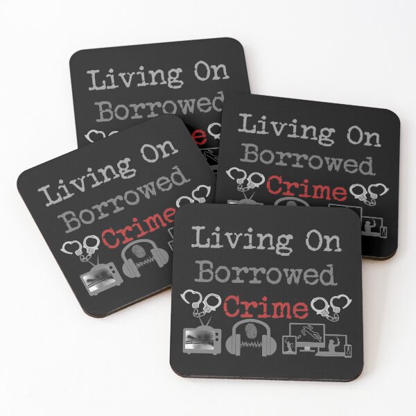 Item preview, Living On Borrowed Crime designed and sold by CrimeLab.