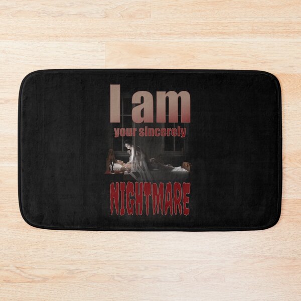 Item preview, I am your sincerely NIGHTMARE! designed and sold by Andy Renard.