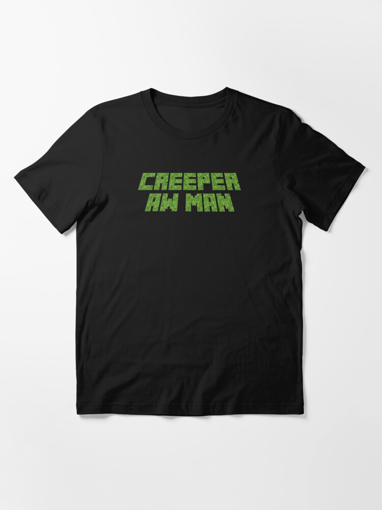 creeper aw man t shirt