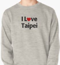 I Love Taipei Pullover Sweatshirt
