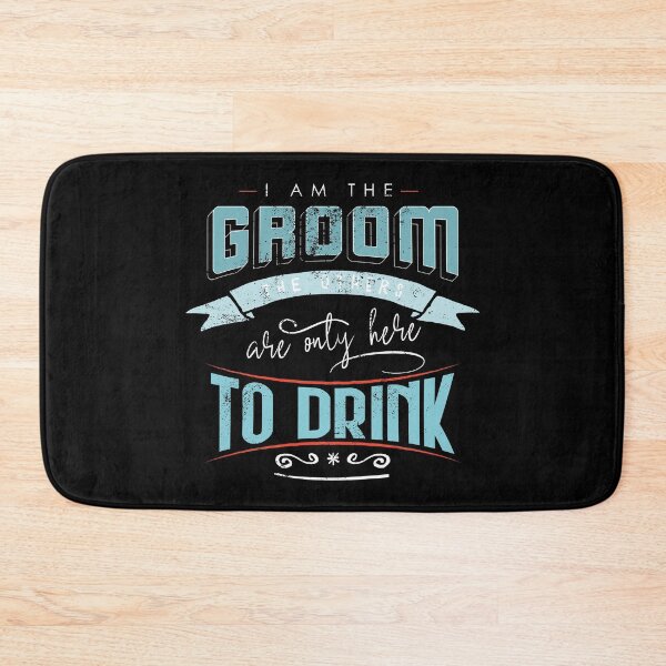 Item preview, I am the groom the others are only here to drink Bacherlor Stag Do party designed and sold by emmjott.