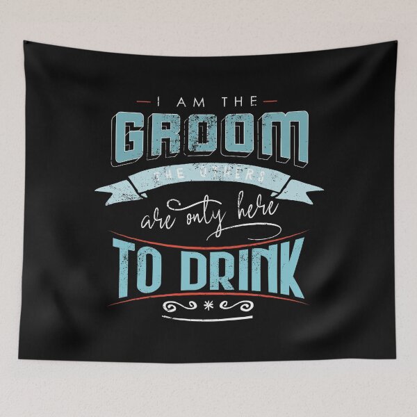 Item preview, I am the groom the others are only here to drink Bacherlor Stag Do party designed and sold by emmjott.