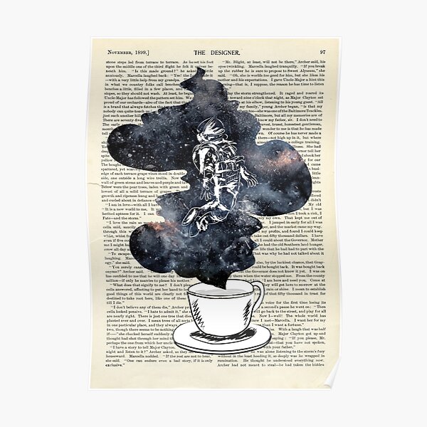 A Cup of Dreams - Astronaut/Universe Poster