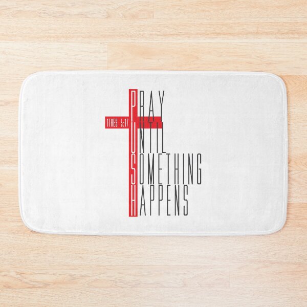 Item preview, Pray Until Something Happens - PUSH designed and sold by IdentiTee Studios.
