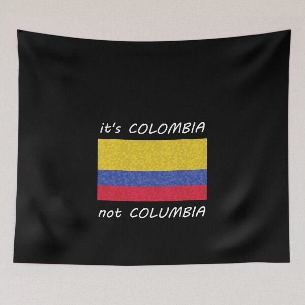 Item preview, IT'S COLOMBIA NOT COLUMBIA QUOTE DESIGN designed and sold by Timcito.
