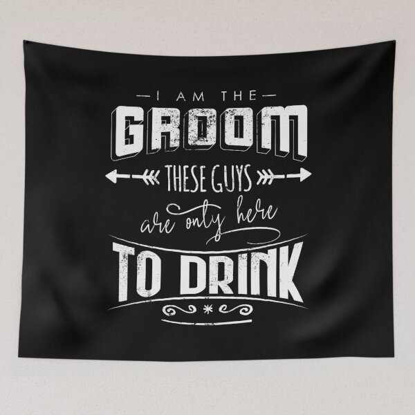 Item preview, I am the groom the others are only here to drink Bacherlor Stag Do party designed and sold by emmjott.