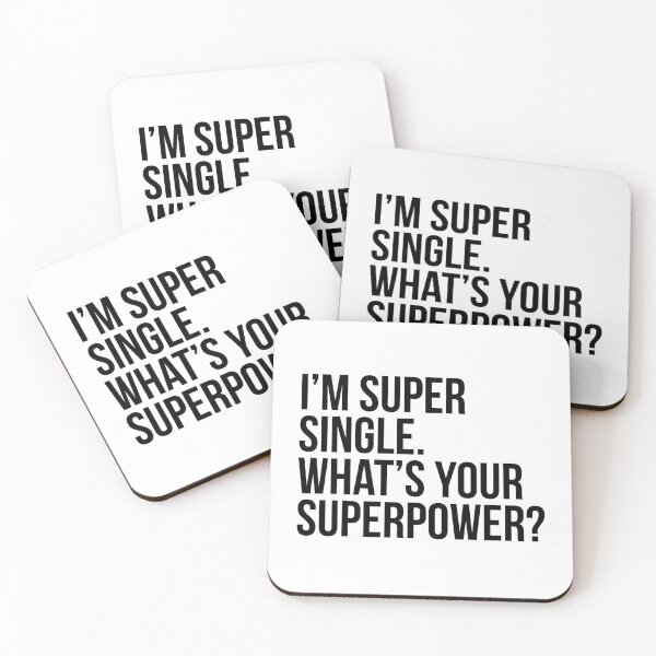 Item preview, I'm super single. What's your superpower?. (In black) designed and sold by xdangerline.