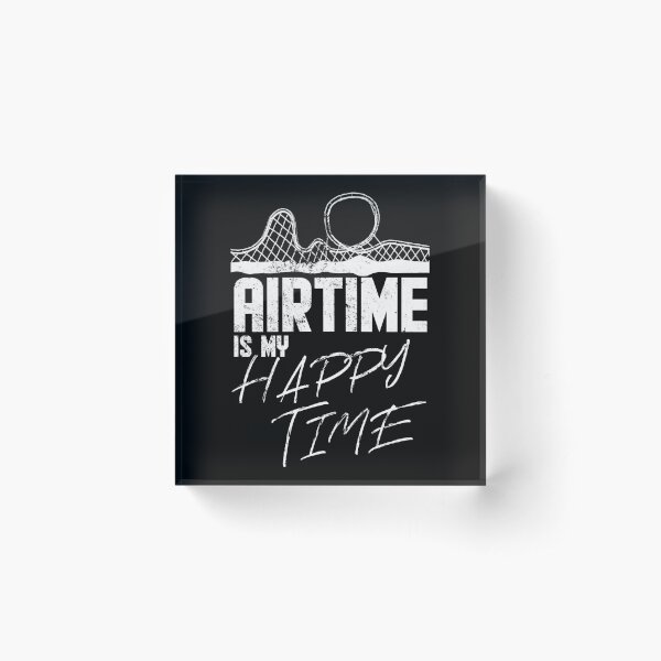 Airtime is my happy time I funny rollercoaster enthusiast design Acrylic Block