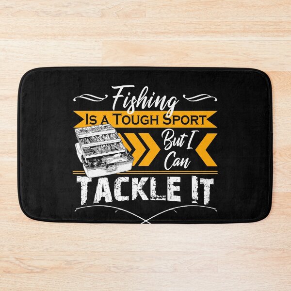 Item preview, Fishing is a Tough Sport, But I can Tackle it - For all Fisherman / Fishing sport. designed and sold by trendyzcom.