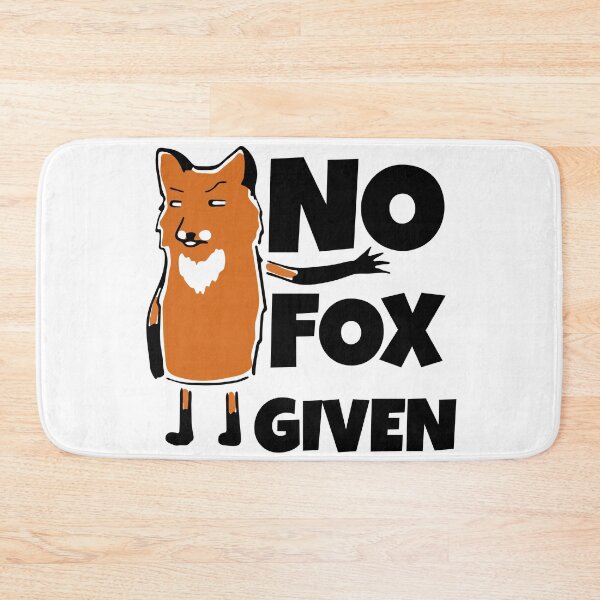 Item preview, No Fox Given designed and sold by DiscoBoogie.