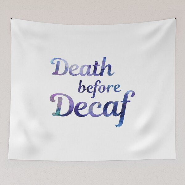 Item preview, Death Before Decaf designed and sold by technicole.
