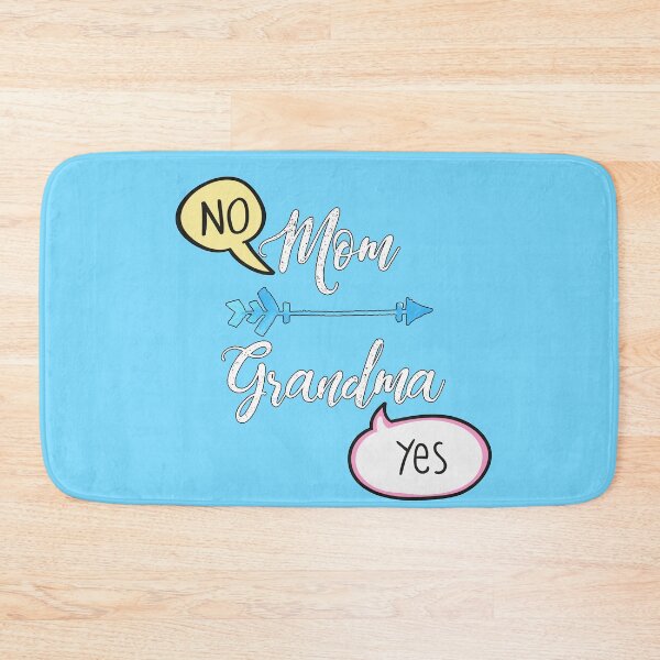 Item preview, Mom say NO but My Grandma Always Say YES designed and sold by trendyzcom.