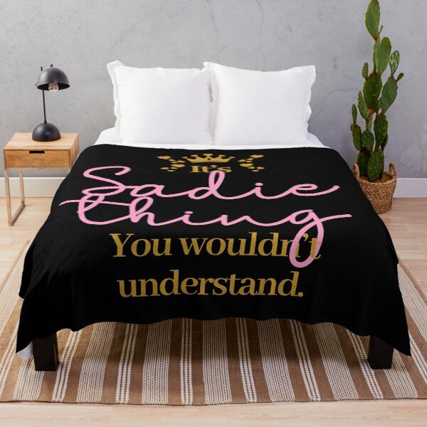 Item preview, Its Sadie thing you wouldnt understand designed and sold by elhefe.