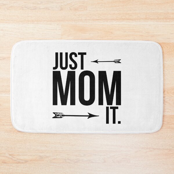 Item preview, Just Mom It designed and sold by DiscoBoogie.