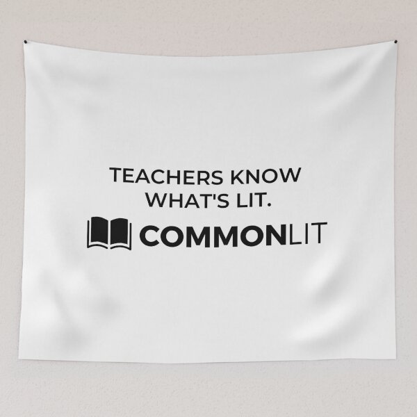 Item preview, Teachers know what's lit. CommonLit. designed and sold by CommonLit Inc..