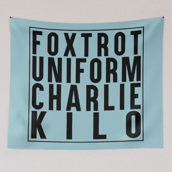 Item preview, Foxtrot Uniform Charlie Kilo designed and sold by MrTeeTime.