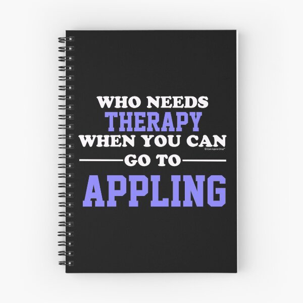 Item preview, Who Needs Therapy When You Can Go To Appling designed and sold by CoolApparelShop.