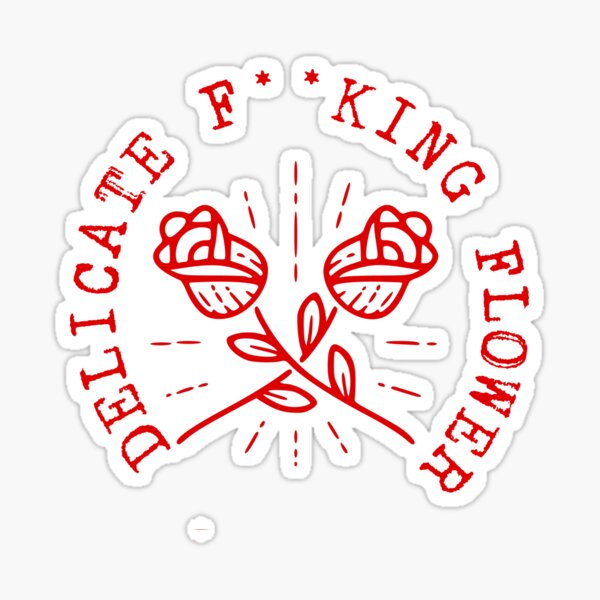 Item preview, Fucking Delicate Flower designed and sold by PopArtdom.