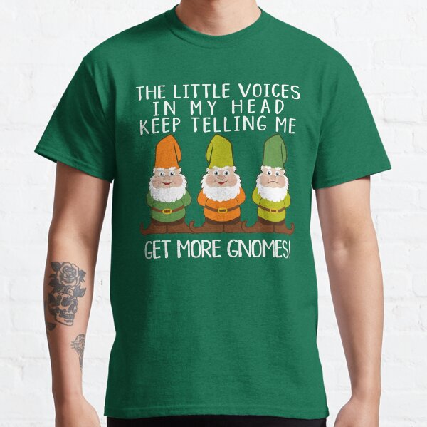 The Littles Voices Get More Gnomes Dark Classic T-Shirt