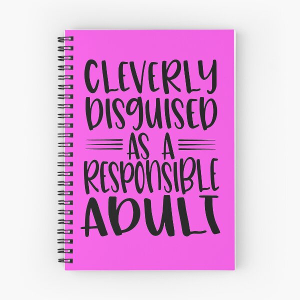 Item preview, Cleverly Disguised As A Responsible Adult - Adulting Quote - Black Text designed and sold by MysticMagpie.