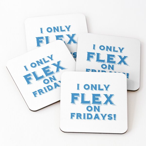Item preview, I ONLY FLEX ON FRIDAYS! designed and sold by jazzydevil.