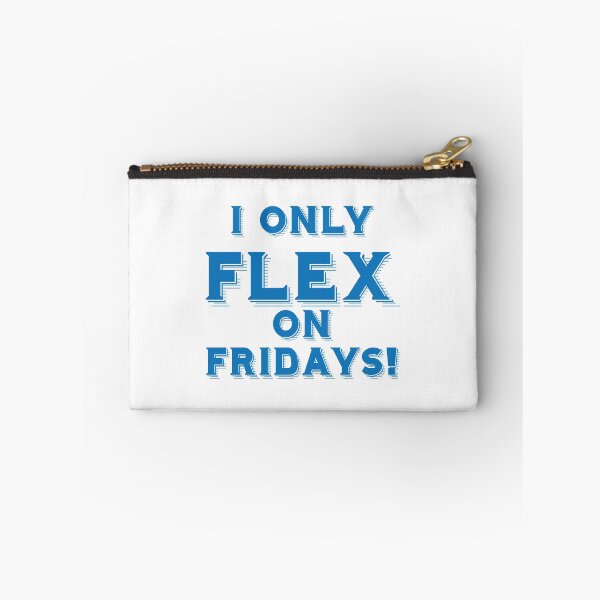 Item preview, I ONLY FLEX ON FRIDAYS! designed and sold by jazzydevil.