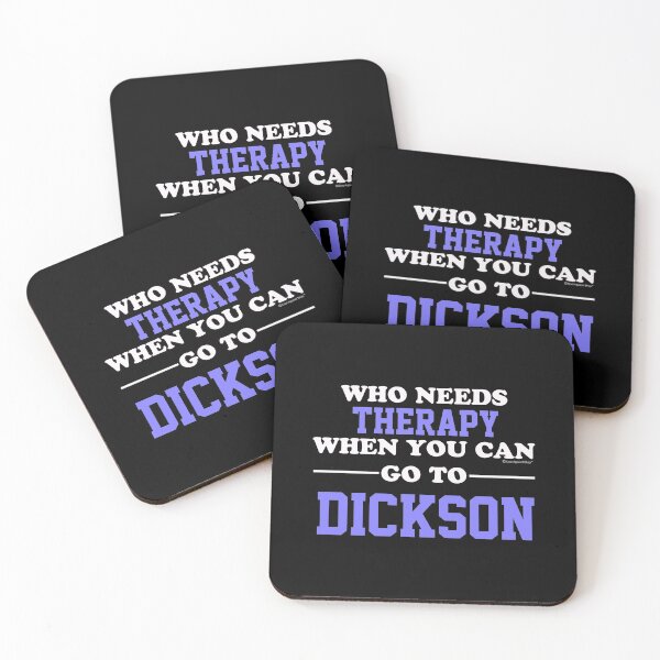 Item preview, Who Needs Therapy When You Can Go To Dickson designed and sold by CoolApparelShop.