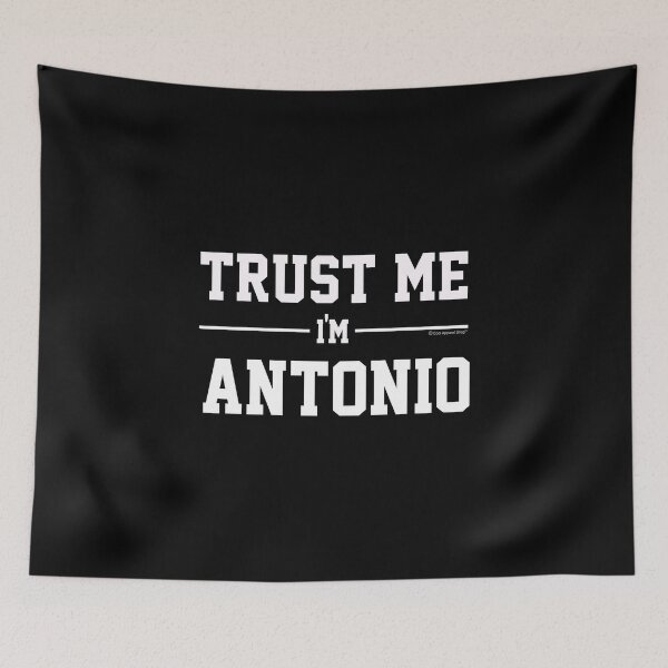 Item preview, Trust Me Im ANTONIO. Cool Gift Idea For Friends designed and sold by CoolApparelShop.