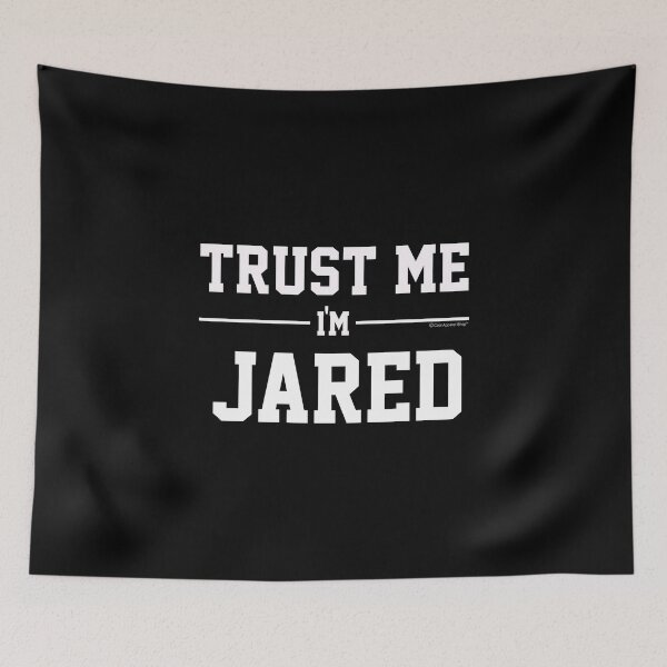 Item preview, Trust Me Im JARED. Cool Gift Idea For Friends designed and sold by CoolApparelShop.