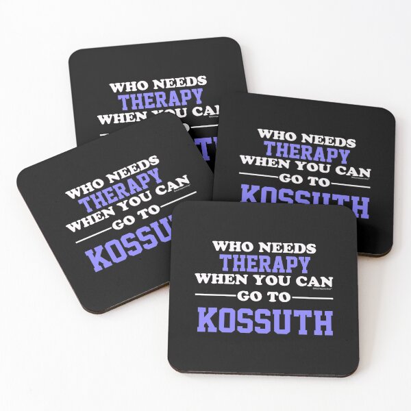 Item preview, Who Needs Therapy When You Can Go To Kossuth designed and sold by CoolApparelShop.