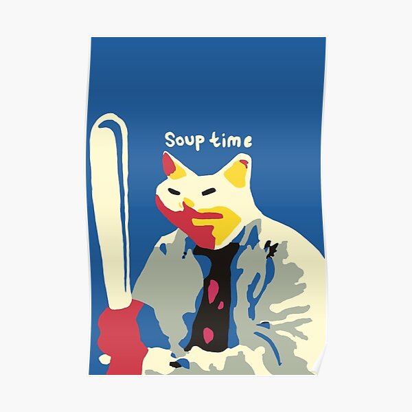 Soup time cat Poster