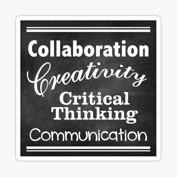 Collaboration, Creativity, Critical Thinking, Communication Sticker