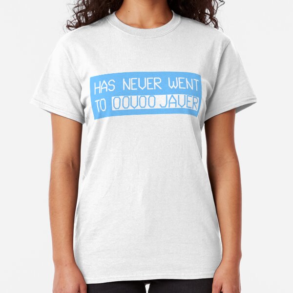 has never went to oovoo javer Classic T-Shirt