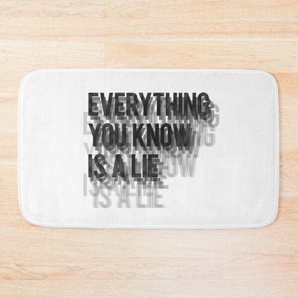 Item preview, Everything You Know Is A lie. designed and sold by mensijazavcevic.