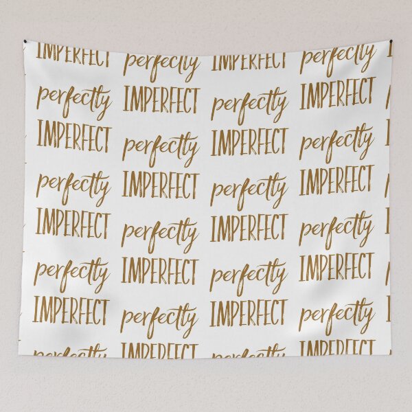 Item preview, Perfectly imperfect  designed and sold by Kerry Pritchard.