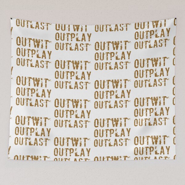 Item preview, Outwit outplay outlast designed and sold by Kerry Pritchard.