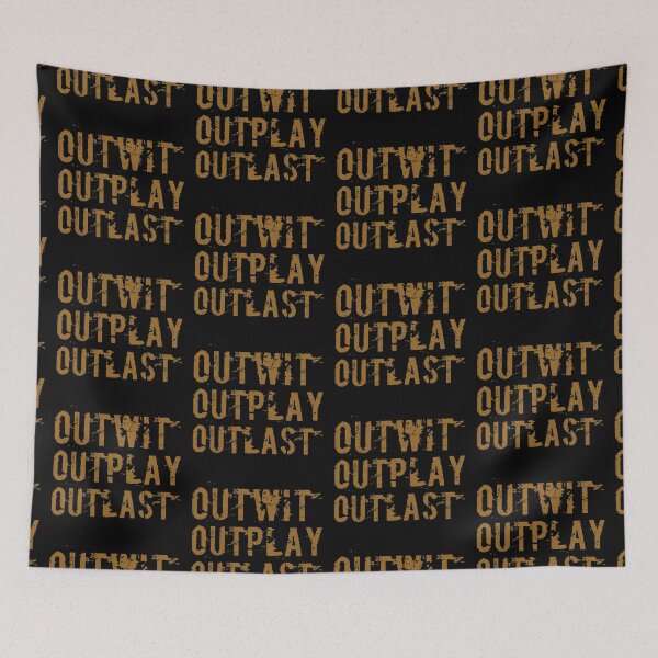 Item preview, Outwit outplay outlast designed and sold by Kerry Pritchard.