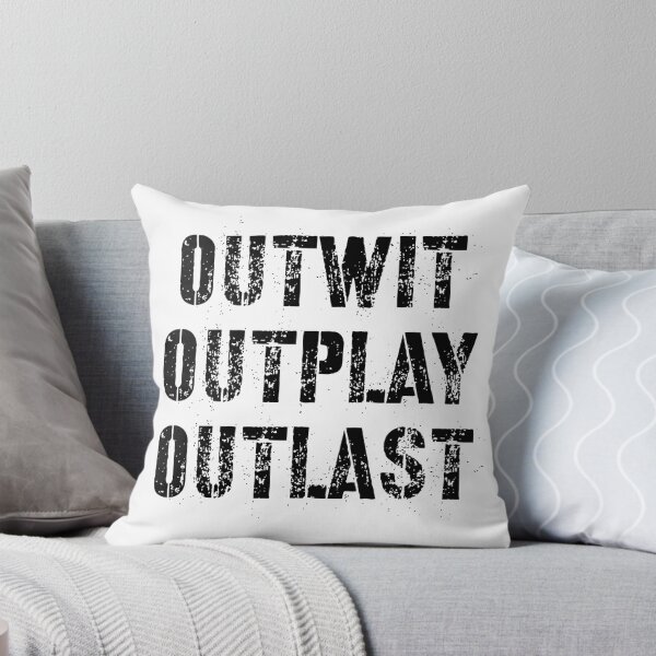 Item preview, Outwit outplay outlast designed and sold by Kerry Pritchard.