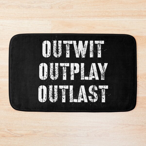 Item preview, Outwit outplay outlast designed and sold by Kerry Pritchard.
