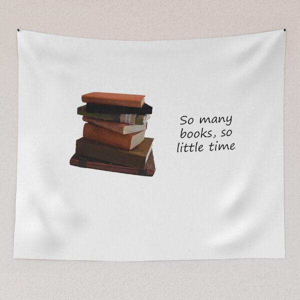 Item preview, so many books, so little time designed and sold by myatticstudio.