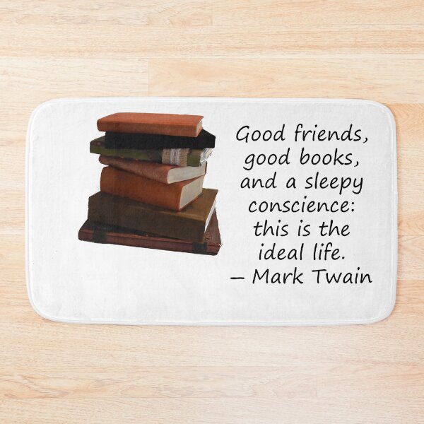 Item preview, Good friends, a good book and a sleepy conscience, mark twain designed and sold by myatticstudio.