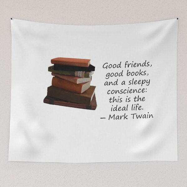 Item preview, Good friends, a good book and a sleepy conscience, mark twain designed and sold by myatticstudio.